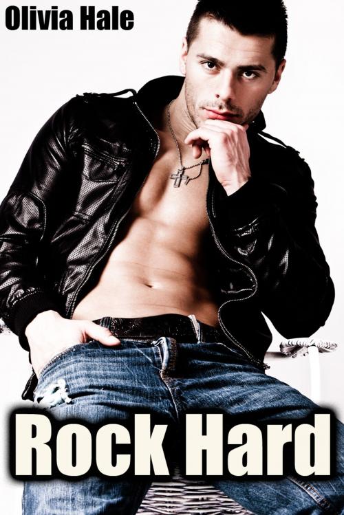 Cover of the book Rock Hard by Olivia Hale, Olivia Hale
