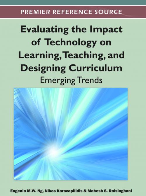 Cover of the book Evaluating the Impact of Technology on Learning, Teaching, and Designing Curriculum by , IGI Global