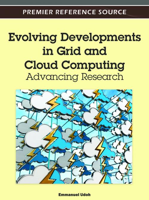 Cover of the book Evolving Developments in Grid and Cloud Computing by , IGI Global