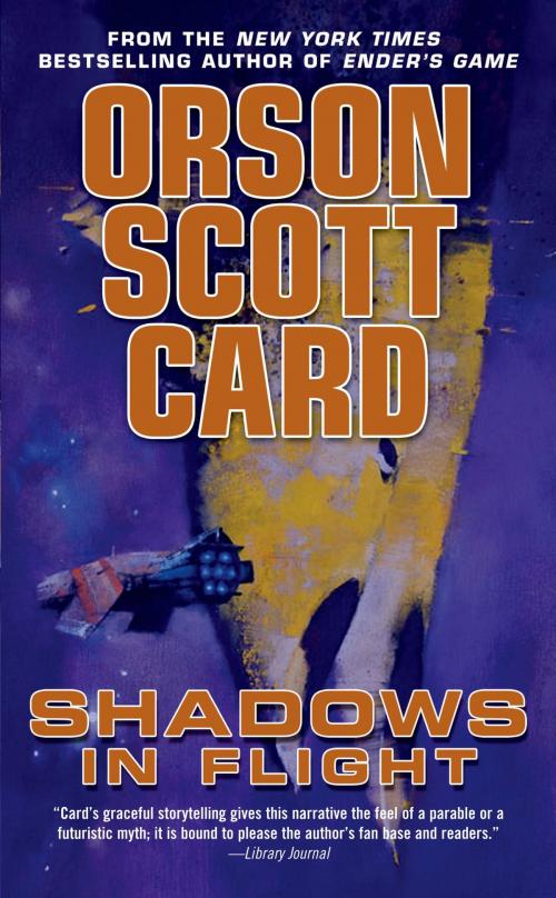 Cover of the book Shadows in Flight by Orson Scott Card, Tom Doherty Associates