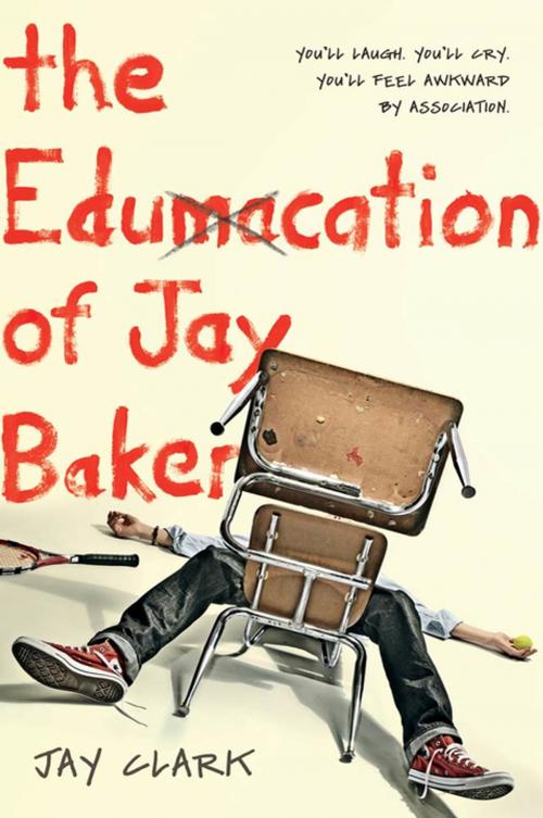Cover of the book The Edumacation of Jay Baker by Jay Clark, Henry Holt and Co. (BYR)