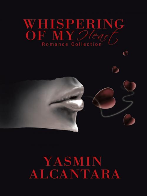 Cover of the book Whispering of My Heart by Yasmin Alcantara, Trafford Publishing