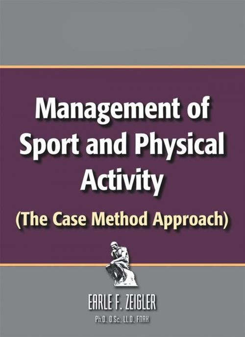 Cover of the book Management of Sport and Physical Activity by Earle F. Zeigler Ph.D. D.Sc. LLD. FNAK, Trafford Publishing