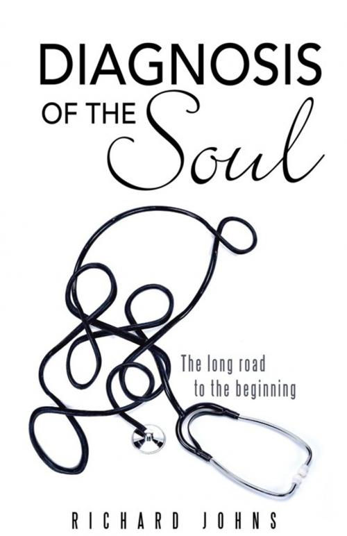 Cover of the book Diagnosis of the Soul by Richard Johns, AuthorHouse UK