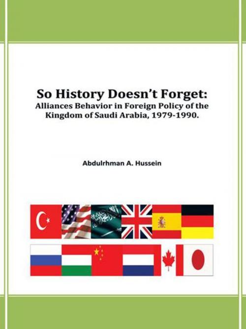 Cover of the book So History Doesn't Forget: by Abdulrhman A. Hussein, AuthorHouse UK