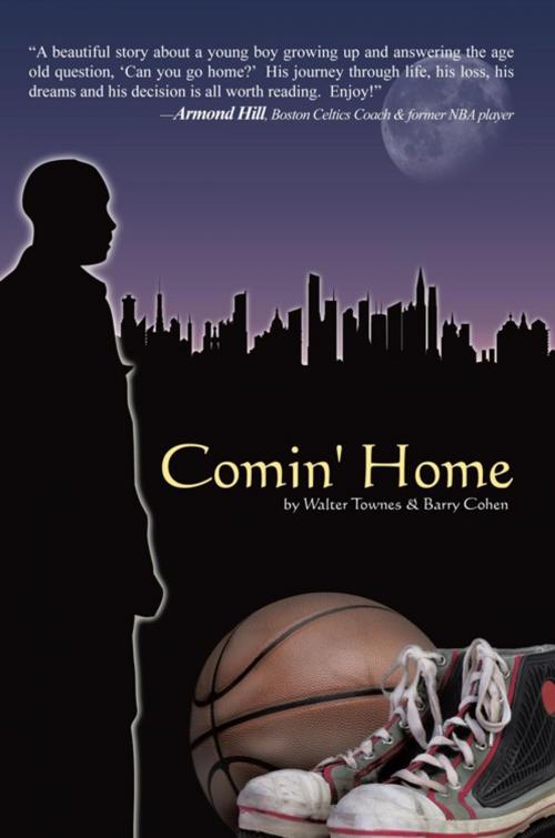 Cover of the book Comin' Home by Walter Townes, Barry Cohen, AuthorHouse