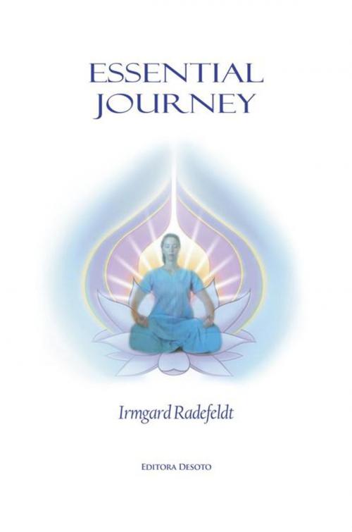 Cover of the book Essential Journey by Irmgard Radefeldt, AuthorHouse