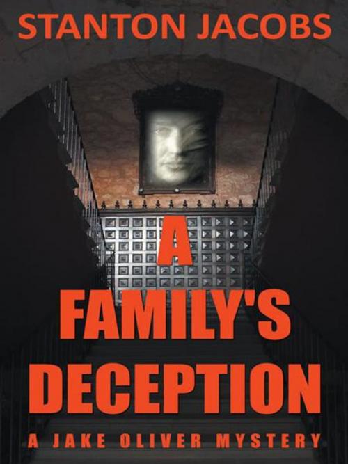 Cover of the book A Family's Deception by Stanton Jacobs, AuthorHouse