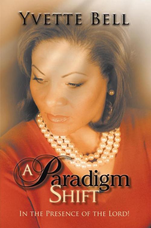 Cover of the book "A Paradigm Shift" by Yvette Bell, AuthorHouse