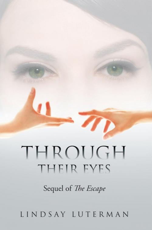 Cover of the book Through Their Eyes by Lindsay Luterman, AuthorHouse
