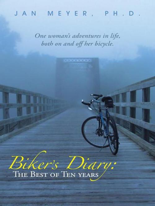 Cover of the book Biker’S Diary: the Best of Ten Years by Jan Meyer, AuthorHouse