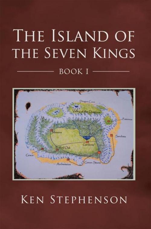 Cover of the book The Island of the Seven Kings by Ken Stephenson, AuthorHouse
