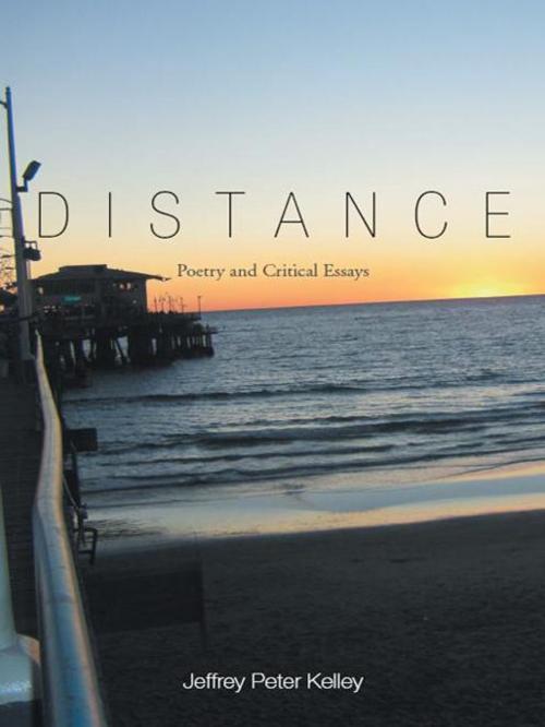 Cover of the book Distance by Jeffrey Peter Kelley, AuthorHouse