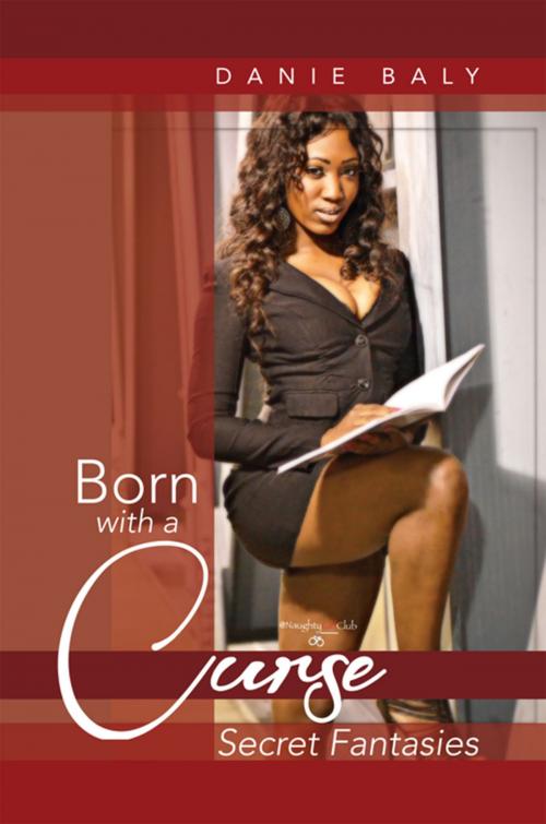 Cover of the book Born with a Curse by Danie Baly, Xlibris US