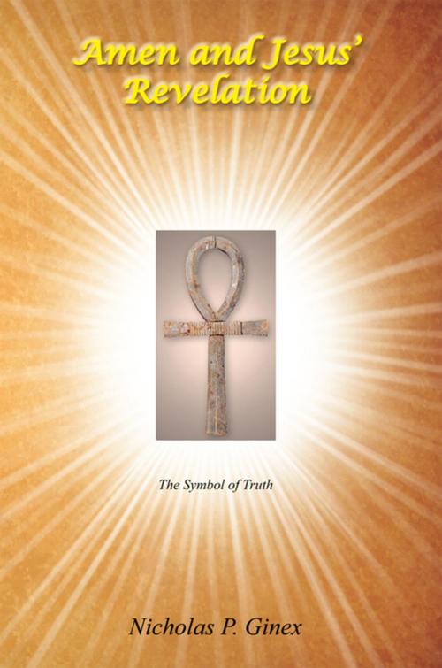 Cover of the book Amen and Jesus' Revelation by Nicholas P. Ginex, Xlibris US