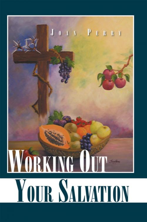 Cover of the book Working out Your Salvation by Joan Perry, Xlibris UK