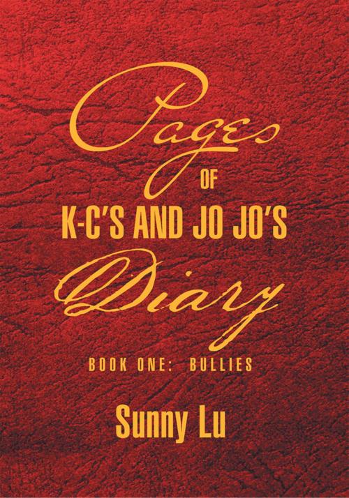 Cover of the book Pages of K-C’S and Jo Jo’S Diary by Sunny Lu, Xlibris US