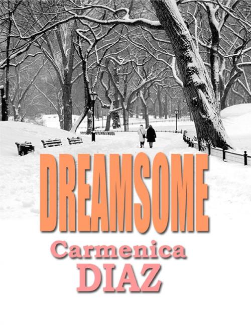 Cover of the book Dreamsome by Carmenica Diaz, Lulu.com