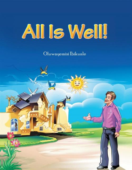 Cover of the book All Is Well by Oluwayemisi Ibikunle, Xlibris UK
