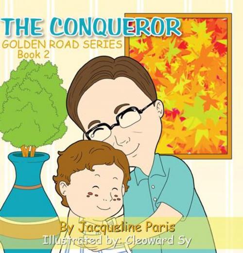 Cover of the book The Conqueror by Jacqueline Paris, AuthorHouse