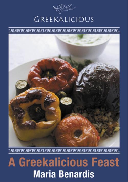 Cover of the book A Greekalicious Feast by Maria Benardis, BookBaby