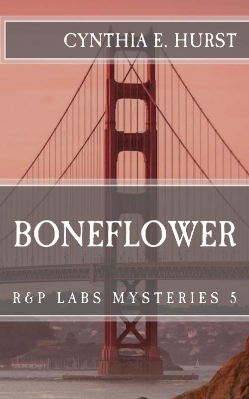 Cover of the book Boneflower by Cynthia E. Hurst, Plane View Books