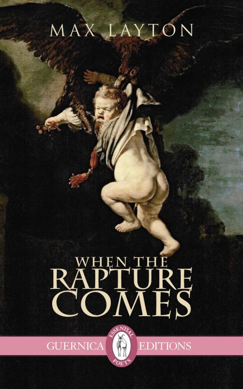 Cover of the book When The Rapture Comes by Max Layton, Guernica Editions