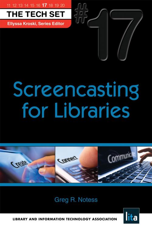 Cover of the book Screencasting for Libraries: (THE TECH SET® #17) by Greg R. Notess, ALA Editions