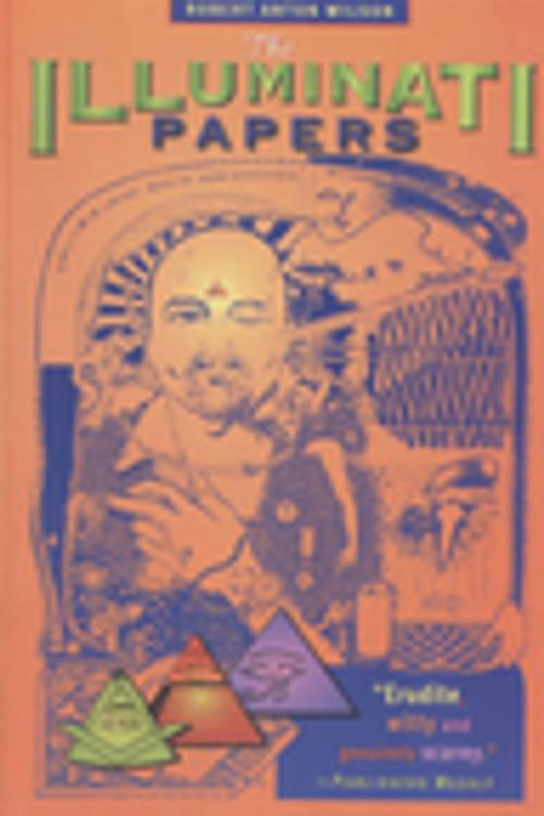 Cover of the book The Illuminati Papers by Robert Anton Wilson, Ronin Publishing