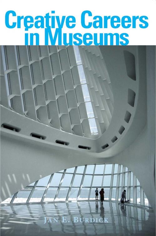 Cover of the book Creative Careers in Museums by Jan E. Burdick, Allworth