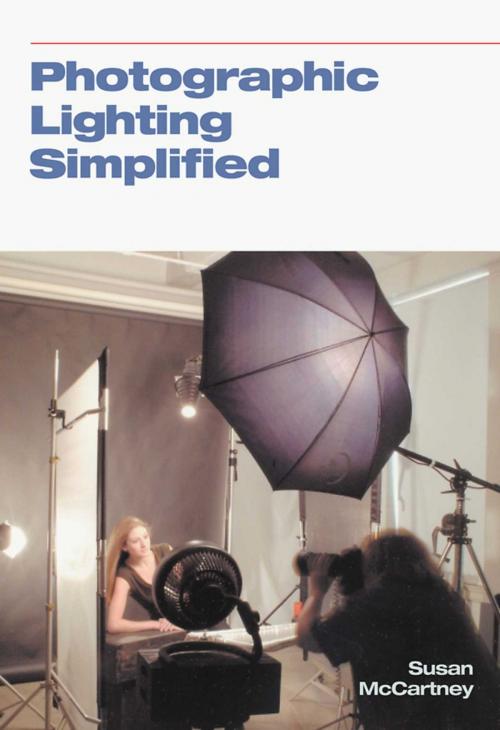 Cover of the book Photographic Lighting Simplified by Susan Mccartney, Allworth