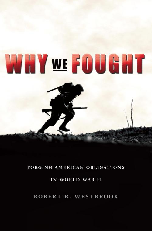 Cover of the book Why We Fought by Robert B. Westbrook, Smithsonian