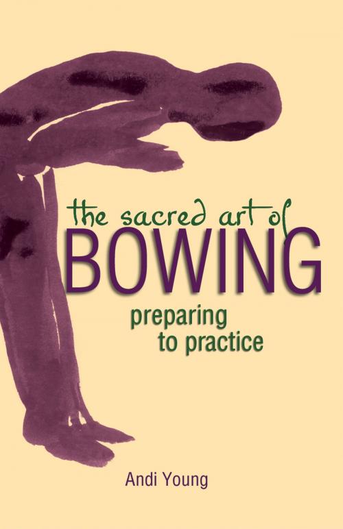 Cover of the book The Sacred Art of Bowing by Andi Young, Turner Publishing Company