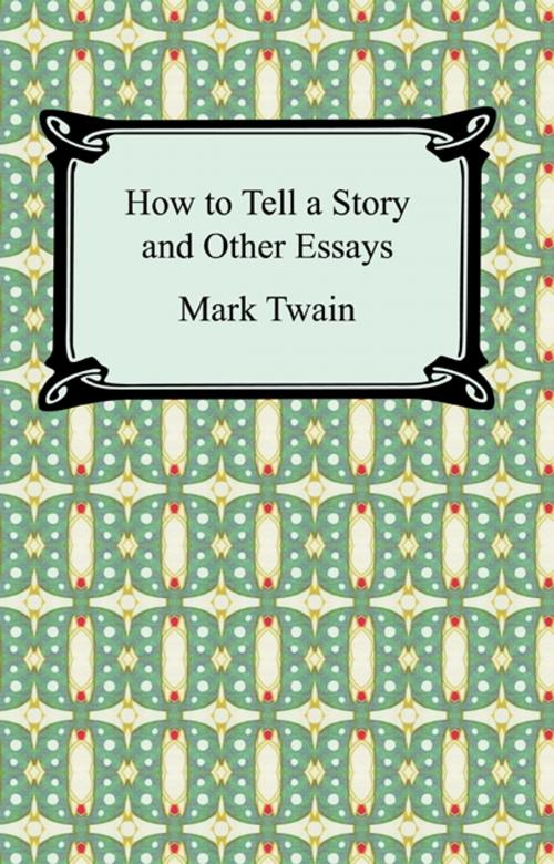 Cover of the book How to Tell a Story and Other Essays by Mark Twain, Neeland Media LLC