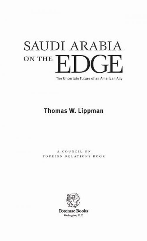 Cover of the book Saudi Arabia on the Edge by Thomas W. Lippman, Potomac Books Inc.