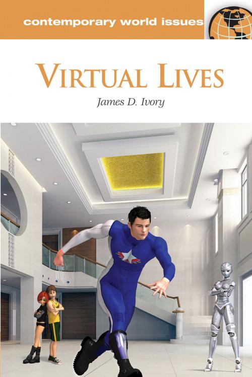 Cover of the book Virtual Lives: A Reference Handbook by James D. Ivory Ph.D., ABC-CLIO