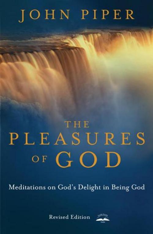 Cover of the book The Pleasures of God by John Piper, The Crown Publishing Group