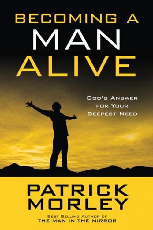 Cover of the book Becoming a Man Alive by Patrick Morley, The Crown Publishing Group