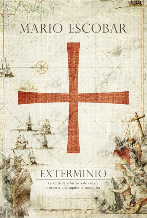 Cover of the book Exterminio by Mario Escobar, Grupo Nelson
