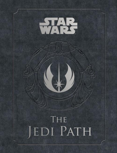 Cover of the book The Jedi Path by Daniel Wallace, becker&mayer! Press
