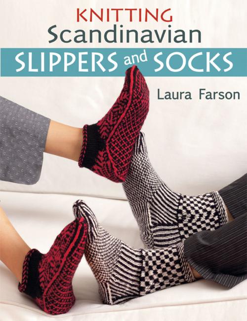 Cover of the book Knitting Scandinavian Slippers and Socks by Laura Farson, Martingale