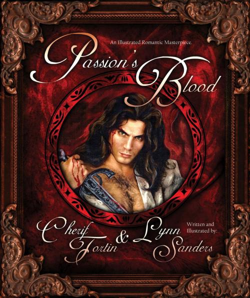 Cover of the book Passion's Blood by Cherif Fortin, Lynn Sanders, Medallion Media Group