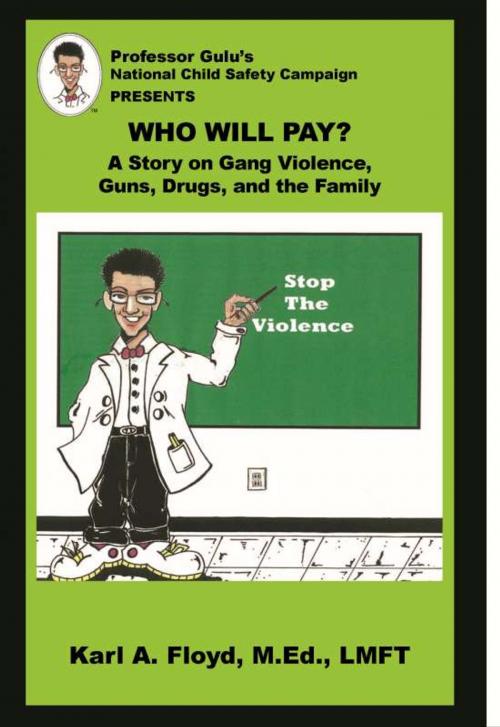 Cover of the book Who Will Pay? by Karl A. Floyd, Independent Publisher