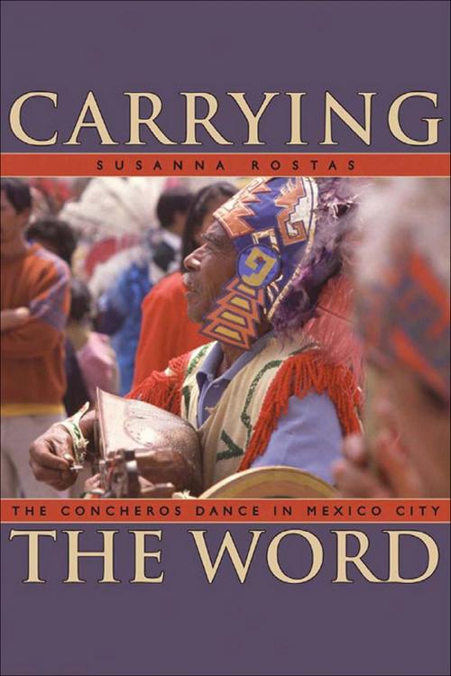Cover of the book Carrying the Word by Susanna Rostas, University Press of Colorado