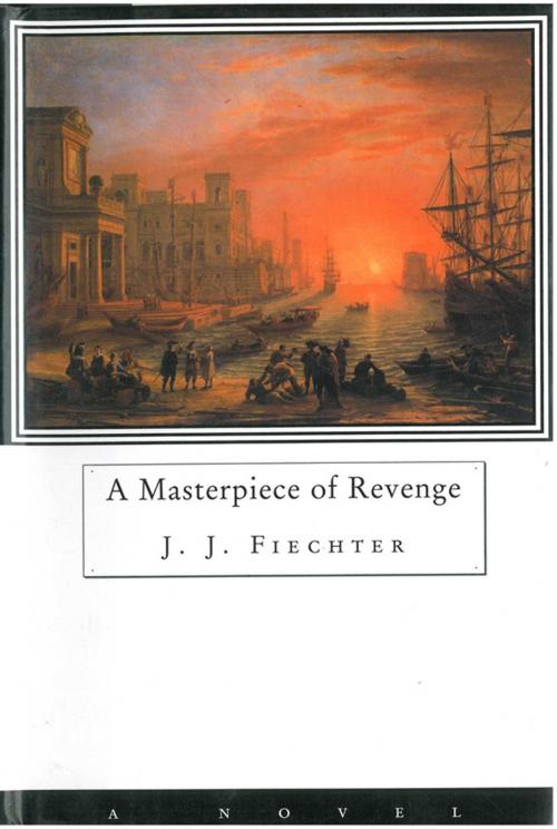 Cover of the book A Masterpiece of Revenge by J.J. Fiechter, Arcade