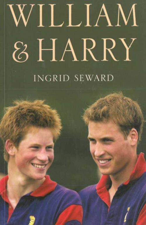 Cover of the book William & Harry by Ingrid Seward, Arcade