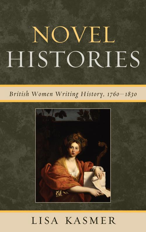 Cover of the book Novel Histories by Lisa Kasmer, Fairleigh Dickinson University Press