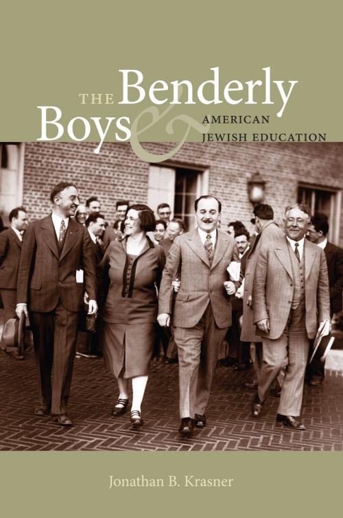 Cover of the book The Benderly Boys and American Jewish Education by Jonathan B. Krasner, Brandeis University Press