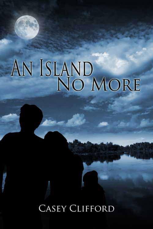 Cover of the book An Island No More by Casey  Clifford, The Wild Rose Press, Inc.