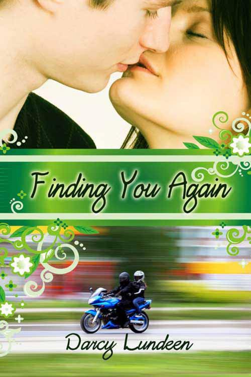 Cover of the book Finding You Again by Darcy  Lundeen, The Wild Rose Press, Inc.